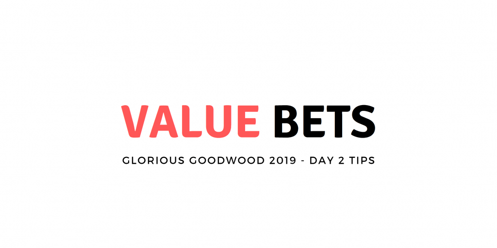 Value Bets - Glorious Goodwood Day 2